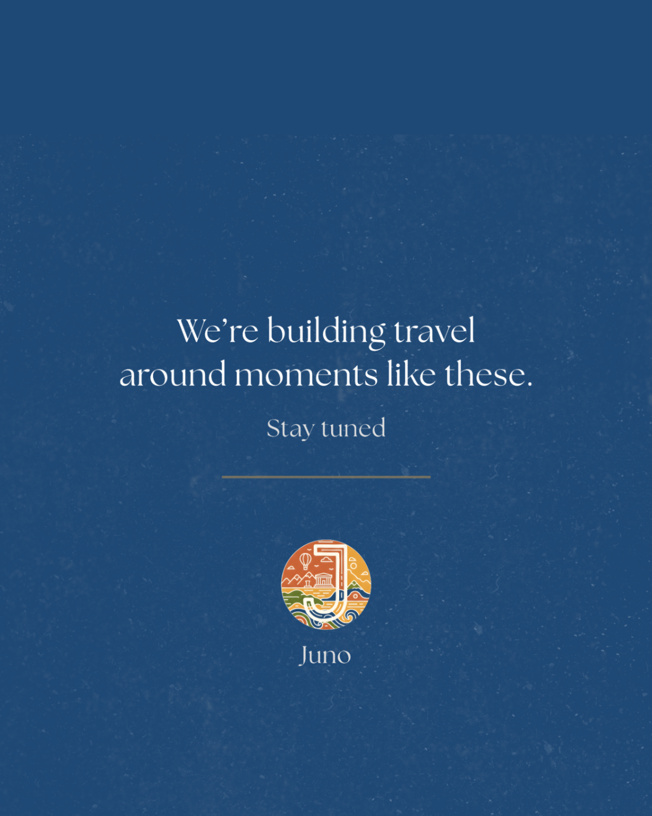 “We’re building travel around moments like these.” — from the JUNO feed.